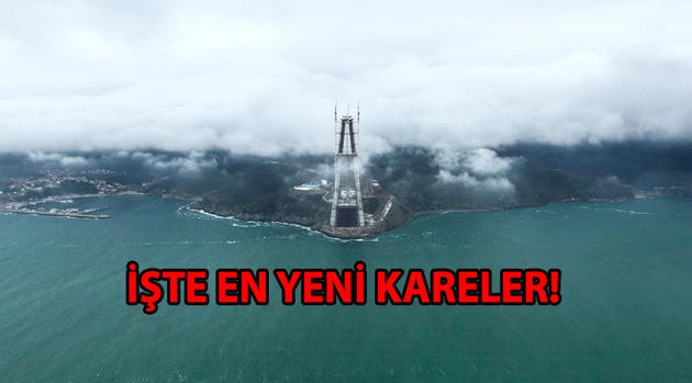 3. köprü projesi son durum açılış tarihi