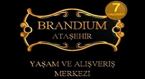 Brandium Ataşehir ne zaman geliyor!