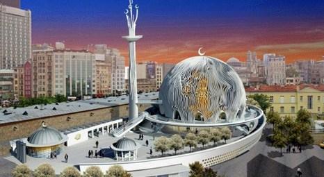 Taksim Meydanı’na cami yapılacak!