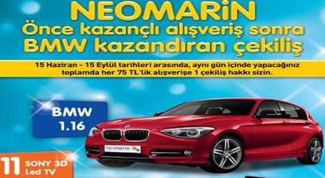 Neomarin Pendik AVM BMW hediye ediyor!
