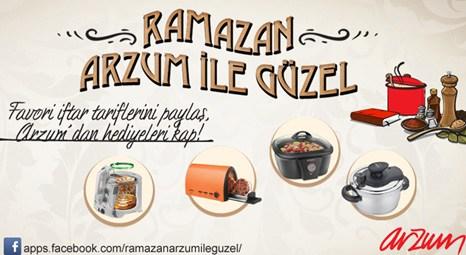 Arzum, 'Ramazan Arzum’la Güzel' kampanyasıyla hediyeler dağıtacak!