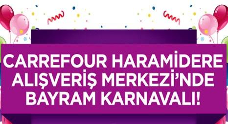 Carrefour Haramidere AVM'den Kurban Bayramı'na özel eğlence programı!