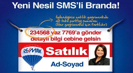 RE/MAX Türkiye genelindeki ofislerde Yeni Nesil SMS’li Branda uygulaması başladı!