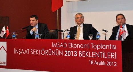 İMSAD’a göre inşaat sektörü büyürse Türkiye ekonomisi de büyür!