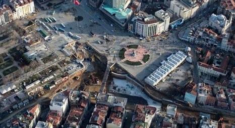 Taksim Meydanı Yayalaştırma projesinde son durum ne?