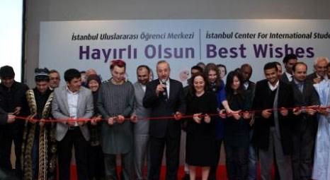 Uluslararası Öğrenci Merkezi İstanbul’da açıldı!