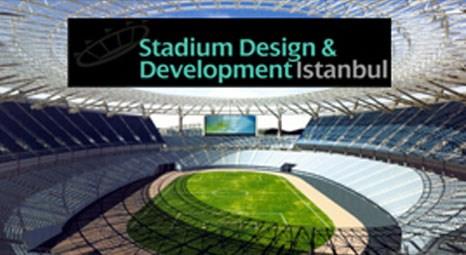 İstanbul 2020'ye hazırlık! Stadium Design & Development Konferansı 29 Nisan'da başlıyor!