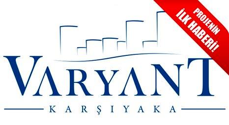 Varyant Karşıyaka, çok yakında satışa çıkacak!