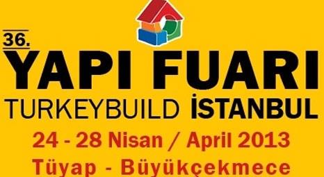 36. Yapı Fuarı Turkeybuild İstanbul, yarın başlıyor!
