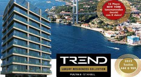 Trend Luxury Residence Collection Fulya 2'de New York lansmanından önce satılık son 8 daire!