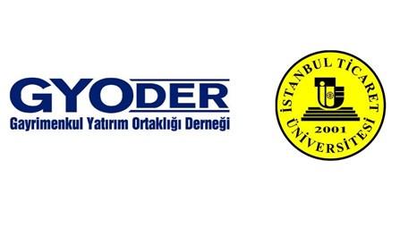 GYODER ve İstanbul Ticaret Üniversitesi, Gayrimenkul Geliştirme Uygulama ve Araştırma Merkezi’ni kuruyor!