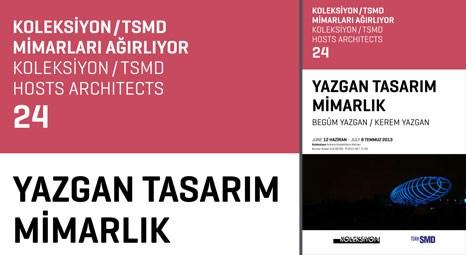 Yazgan Tasarım Mimarlık, Koleksiyon Ankara’da proje sergisi açıyor!