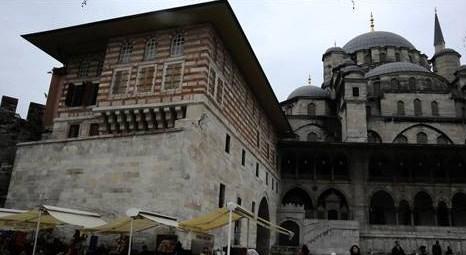 Eminönü’deki Yeni Cami Hünkar Kasrı kapılarını açıyor!