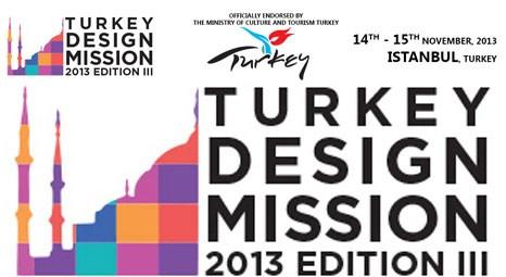 Turkey Design Mission 2013, İstanbul’da gerçekleştirilecek!