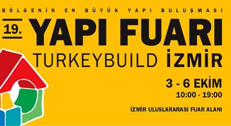 19. Yapı Fuarı Turkeybuild İzmir 3 Ekim’de açılıyor!