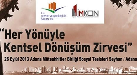 Her Yönüyle Kentsel Dönüşüm Zirvesi Adana’da yapıldı!