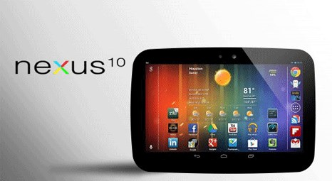 Nexus 10, CES 2014 Fuarı'nda Tanıtılacak 