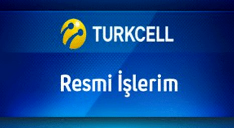 Turkcell Resmi İşlerim uygulaması hizmete girdi