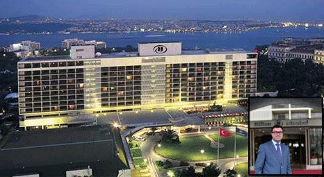 Conrad İstanbul ve Hilton İstanbul otel müdürü atamalarını açıkladı
