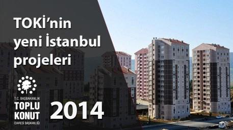 TOKİ'den İstanbul'a 2014 hediyesi; 2 bin 839 yeni konut