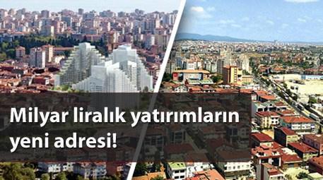 İstanbul'un bu bölgesinde yatırım çılgınlığı yaşanıyor!