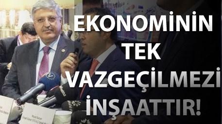 Vedat Demiröz 'İnşaat, Türk ekonomisinin lokomotifidir'