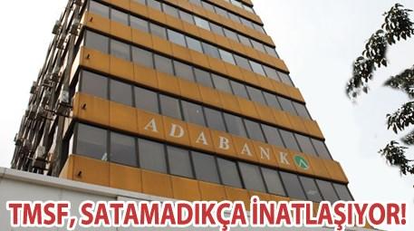TMSF, Adabank’ın satış sürecini uzattı!