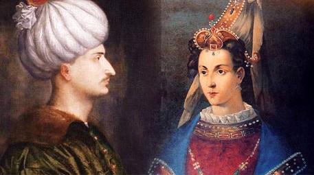 Osmanlı sultanlarının aşkları da muhteşemdi!