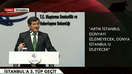 Ahmet Davutoğlu, Büyük İstanbul Tüneli'ni açıkladı!