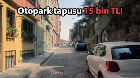 İstanbul'da her mahalleye otopark geliyor!