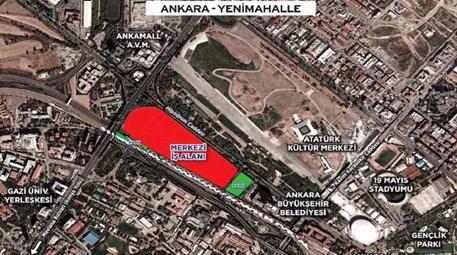 Ankara Yenimahalle İstasyon arsa ihalesi ertelendi!