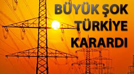 Türkiye'de son 15 yılın en büyük elektrik kesintisi