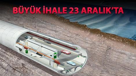 Büyük İstanbul Tüneli ihalesine yoğun ilgi!