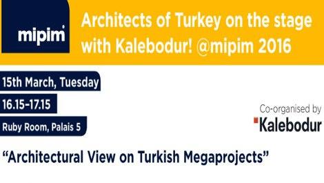 Türkiye'nin dev projeleri MIPIM'de konuşulacak!