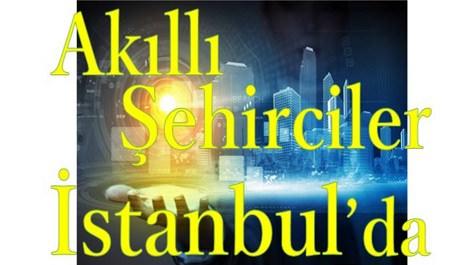 İstanbul Akıllı Şehir Kongresi 1 Haziran'da!