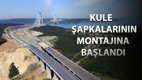 Yavuz Sultan Selim Köprüsü'nde çalışmalar hızlandı 