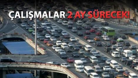 İstanbul'da bu yollara dikkat!