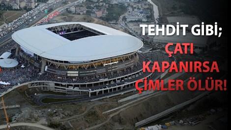 Türk Telekom Arena'nın çatısı hakkında flaş karar!