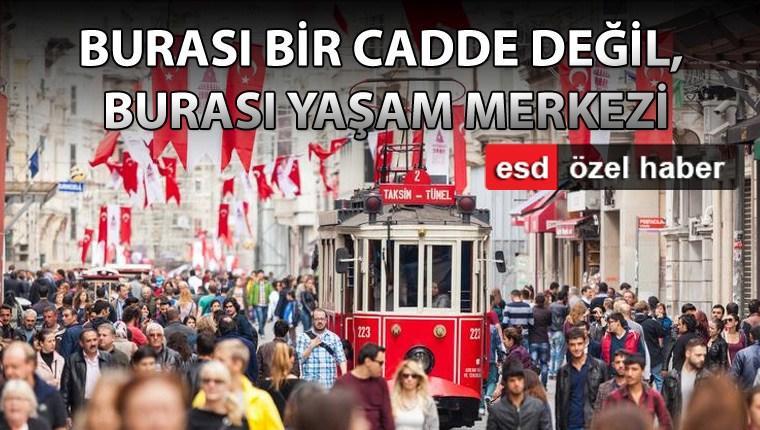 Taksim İstanbul'un kalbi, İstiklal hiçbir zaman bitmez!