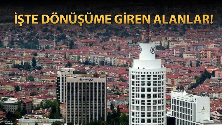 Ankara’nın iki ilçesi için kentsel dönüşüm kararı!
