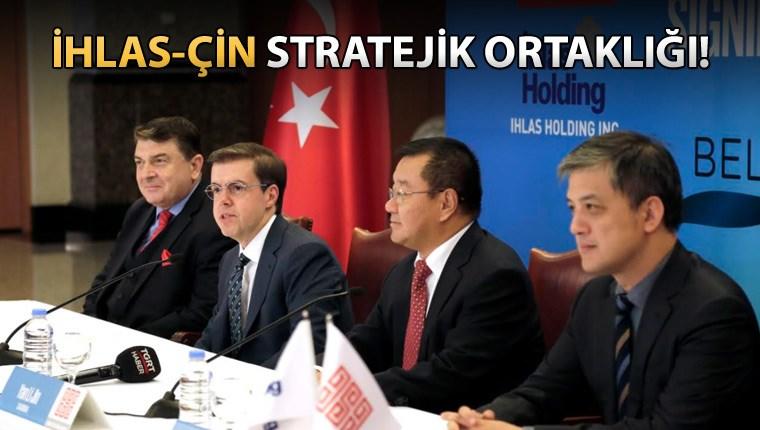 İhlas’tan Çin’le ortaklık ve stratejik işbirliği anlaşması!