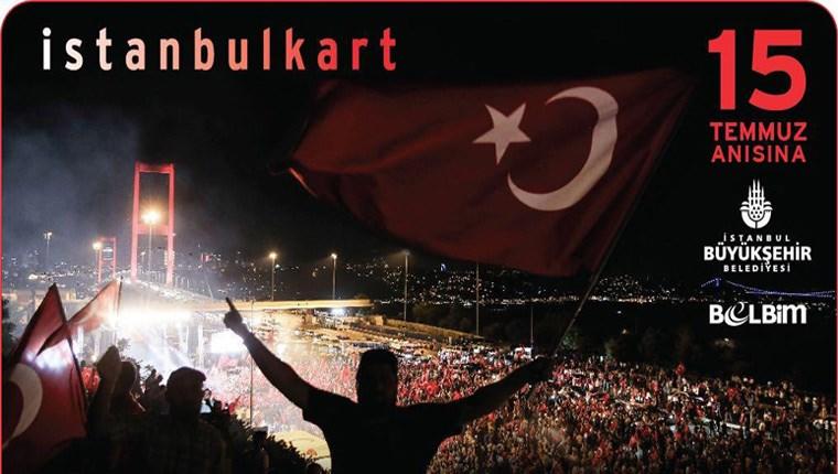 İstanbulkartlar 15 Temmuz için özel olarak tasarlandı