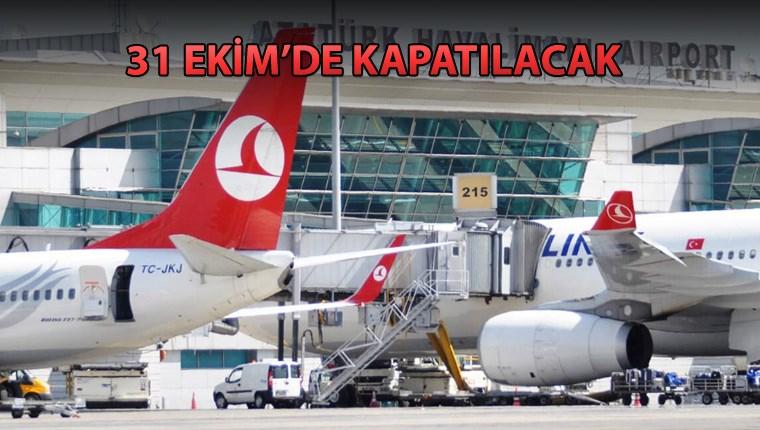 Atatürk Havalimanı için son uçuşun tarihi belli oldu
