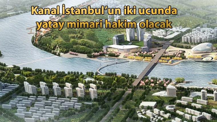 ‘Kanal’a modern iki şehir: Yapılar 4 katı geçmeyecek
