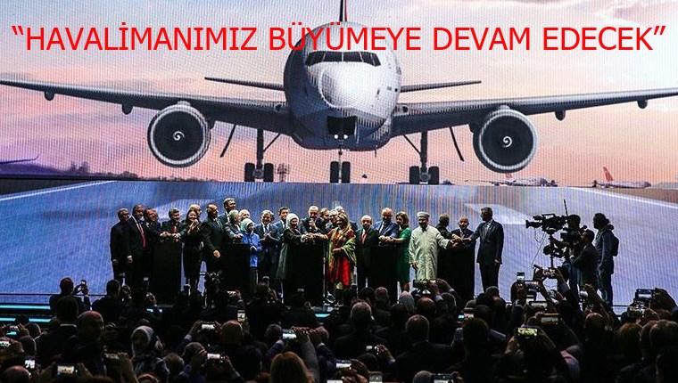 İstanbul Havalimanı'nın ilk fazı açıldı