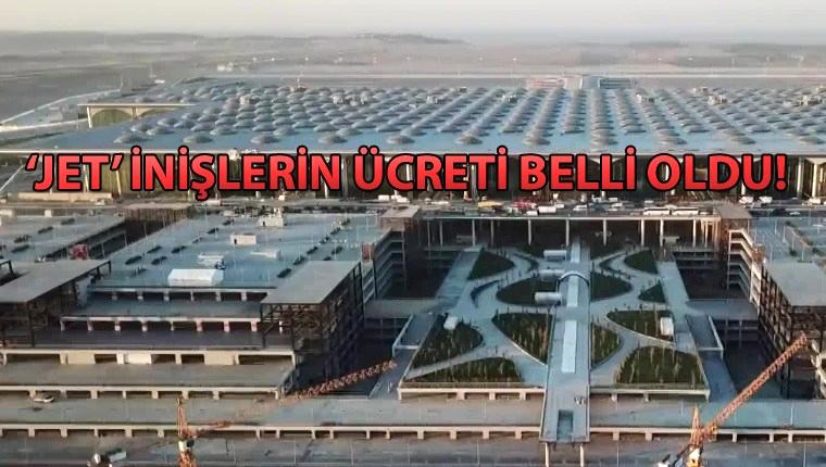 İstanbul Havalimanı’na inecek iş jetlerin ücretleri belirlendi