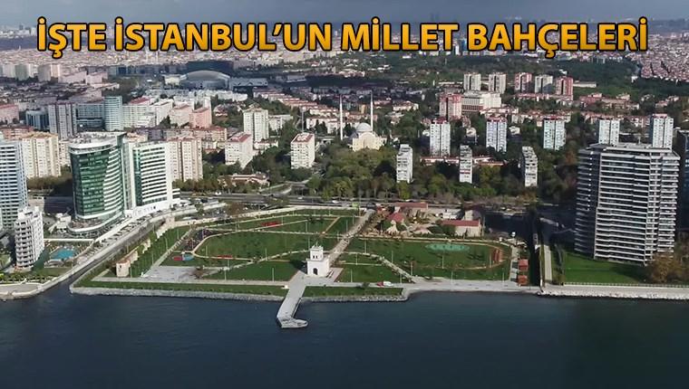 İstanbul, 9 millet bahçesiyle donatıldı