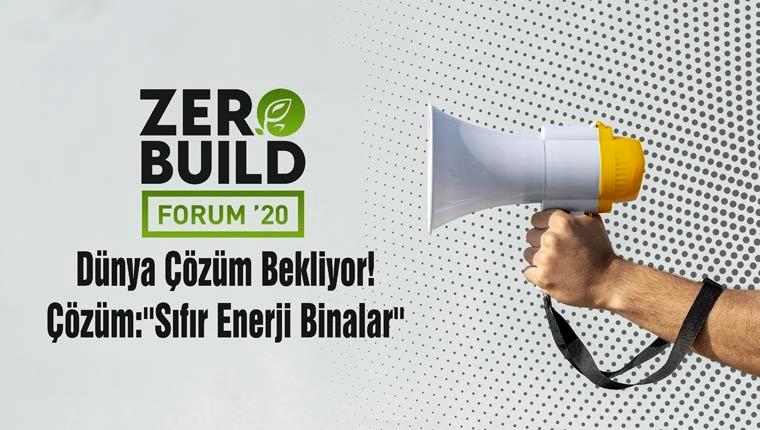 ZeroBuild Forum’20 dijital ortamda gerçekleşecek