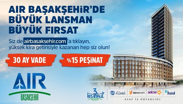 İstanbul’da Kazancın Yeni Adresi: Air Başakşehir!