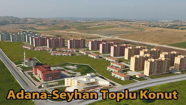 TOKİ'nin Adana'da imza attığı projeler!